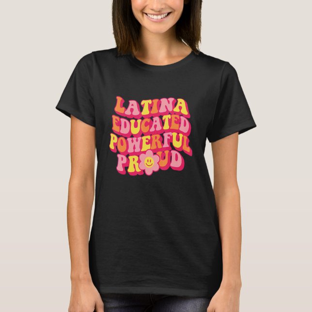 Camiseta Latina Educated Powerful Proud Women Hispanic Heri (Frente)