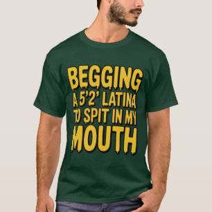 CAMISETA LATINA, PARA PISTAR NA MINHA BOCA