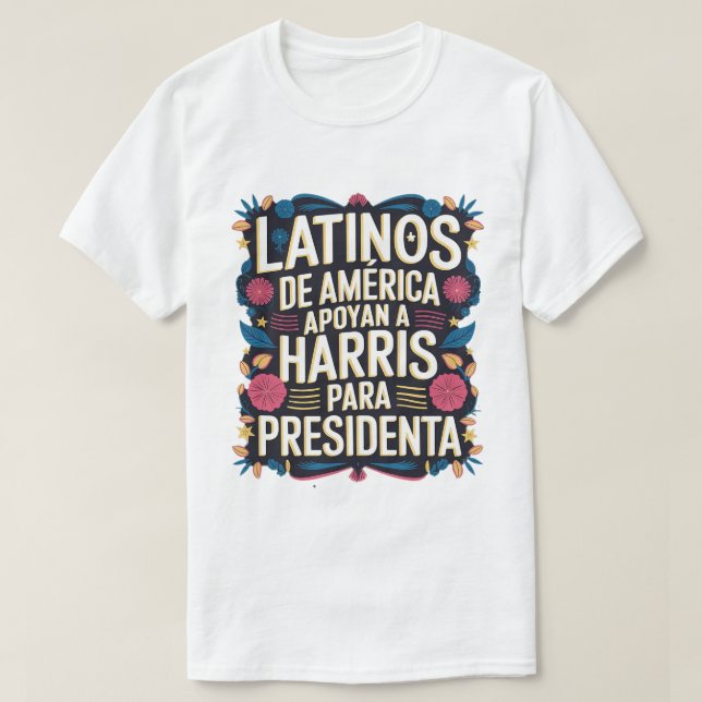 Camiseta LATINOS DE AMERICA APOYAN KAMALA TSirt (Frente do Design)