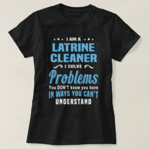 Camiseta Latrine Cleaner