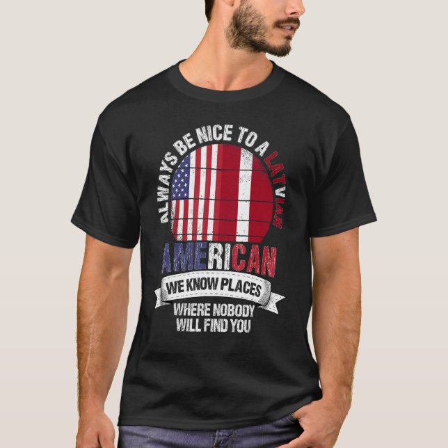 Camiseta Latvian American We know Places where Country Latv (Frente)