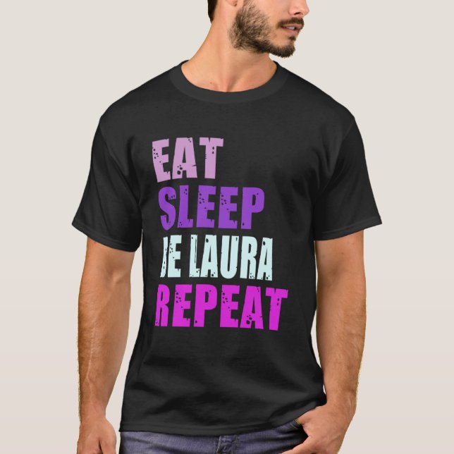 Camiseta Laura Coma Dormir Repita Laura (Frente)