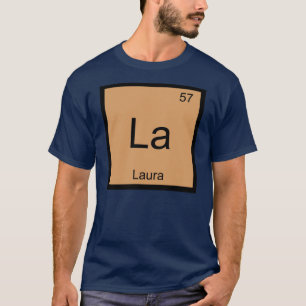 Camiseta Laura Nome Química Elemento Tabela Periódica