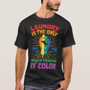 Camiseta Lavagem É A Única Coisa Que Deve Ser Separada
