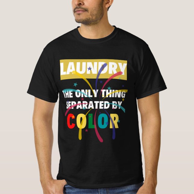 Camiseta  Lavar A Única Coisa Separada Por Cor, Bonitinha f (Frente)