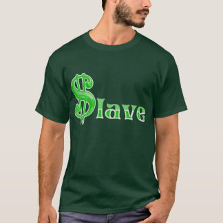 Camiseta $lave - Impressão frontal por Roupa de escravo