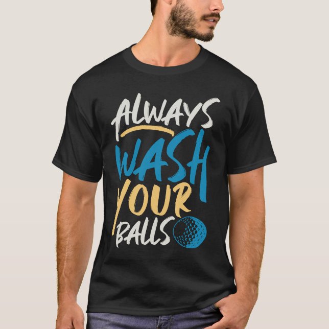 Camiseta Lave Sempre O Clube De Golfe De Bolas (Frente)