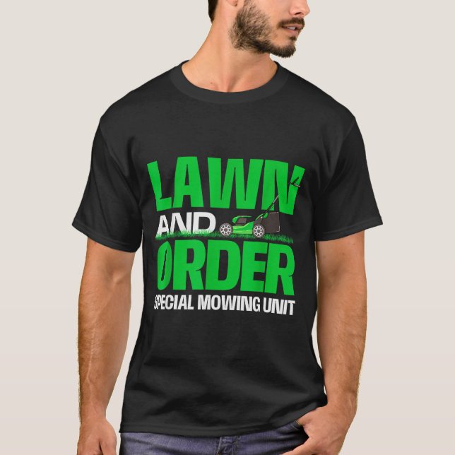 Camiseta Lawn And Order Special Mowing Unit - Lawn Mower Ga (Frente)