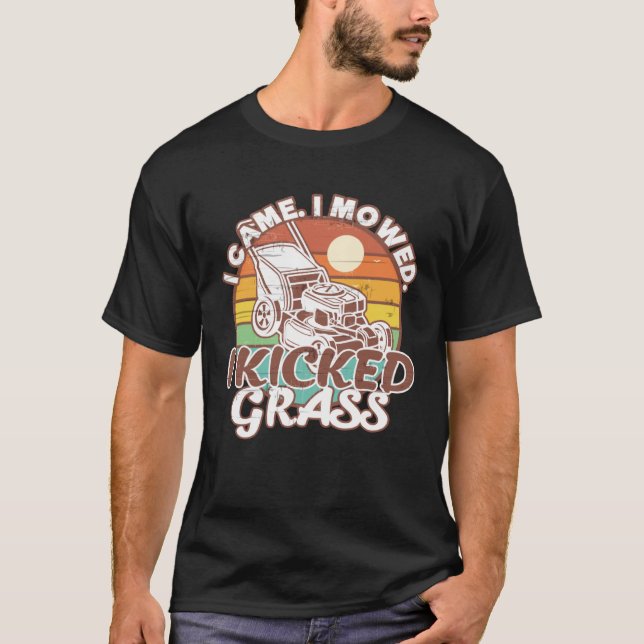 Camiseta Lawn Mears Que Vim, Eu Jurei Que Eu Matei A grama  (Frente)