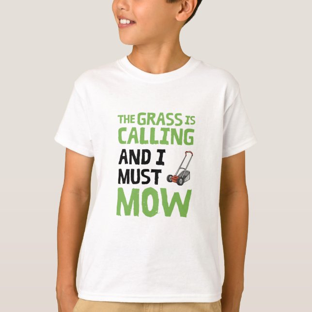 Camiseta Lawn Mower - A Grama Está A Chamar E Eu Tenho De M (Frente)