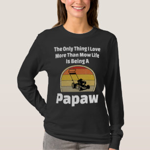 Camiseta Lawn Mower Papaw Remando Vovô Mow Paisagem