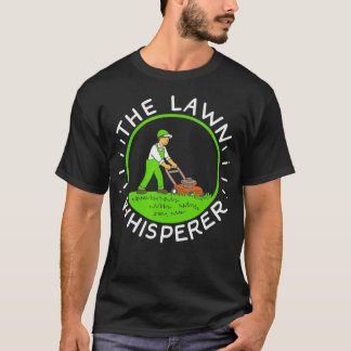Camiseta Lawn Whisperer Grass Maintenance Lawn Mowing