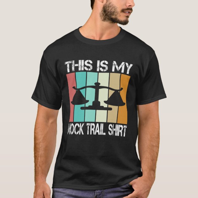 Camiseta lawyer in future This is my mock trail (Frente)