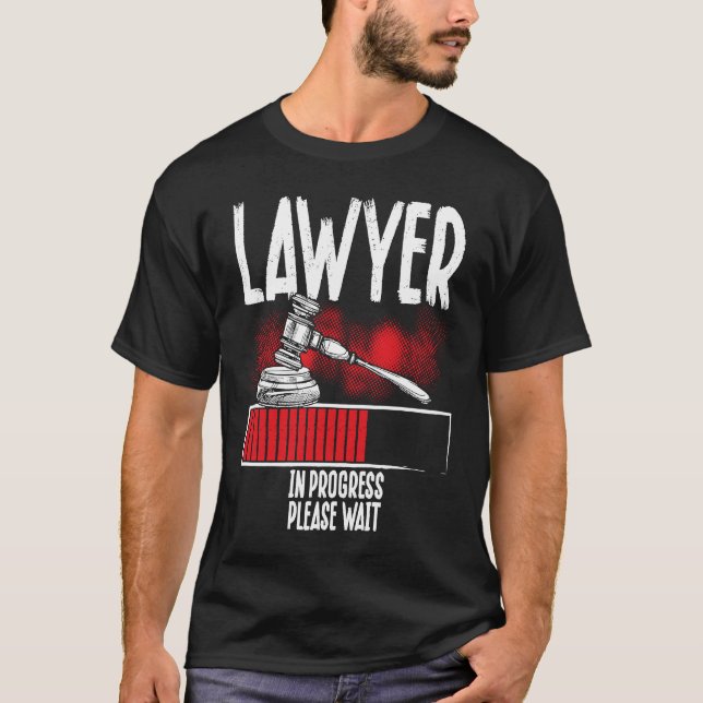 Camiseta Lawyer In Progress Please Wait Lawyer (Frente)