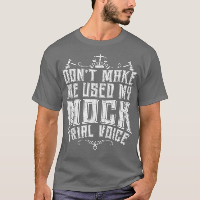 Camiseta Lawyer Mock Trial Voice  Attorney Law School (Frente)