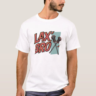 Camiseta Lax, Bro