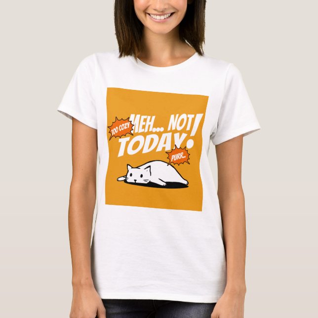 Camiseta Lazy Cat “Not Today” T-Shirt – Chill Vibes Only (Frente)