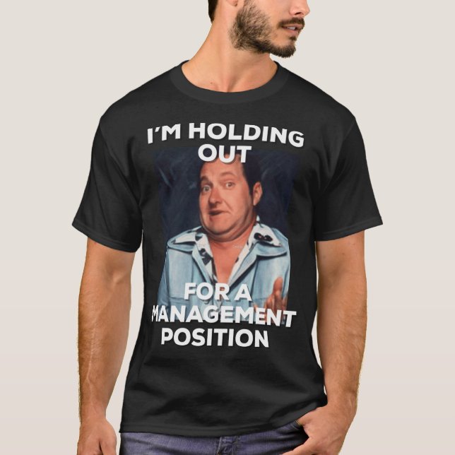 Camiseta lazy Cousin Eddie holding out for management funny (Frente)