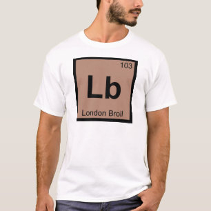 Camiseta Lb - Química do London Broil Símbolo da Tabela Per