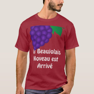 Camiseta Le Beaujolais Nouveau est chega