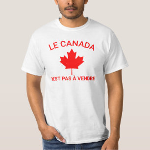 Camiseta Le Canada n'est pas à vendre T-Shirt, Canada Is No