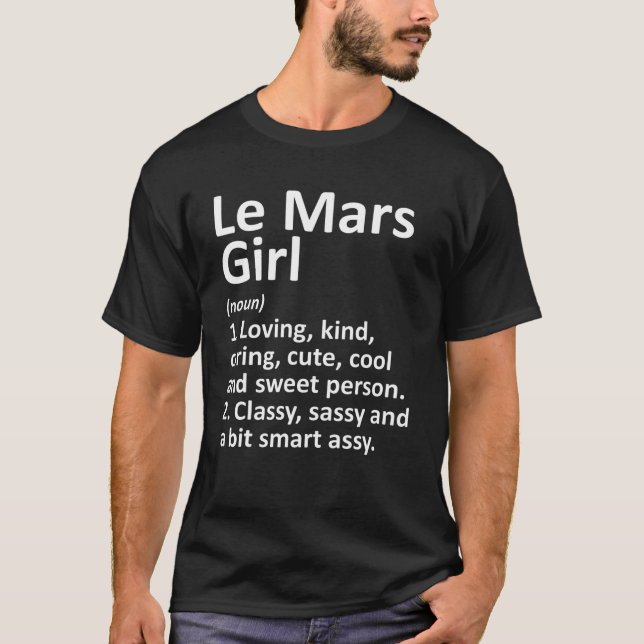 Camiseta LE MARS GIRL IA IOWA Funny City Home Roots Gift (Frente)
