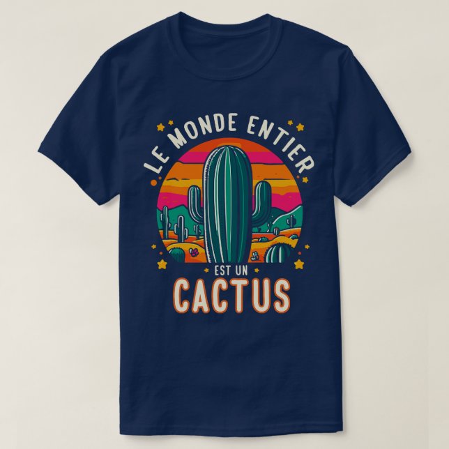 Camiseta Le monde entier est un cactus Jacques Dutronc 1 (Frente do Design)