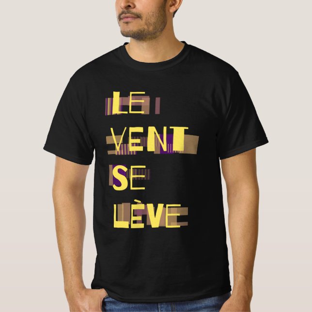 Camiseta Le Vent Se Leve, T-Shirt Francês (Frente)