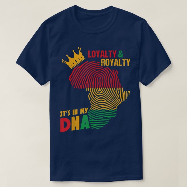 Camiseta Lealdade Royalty no meu DNA negro americano (Frente do Design)