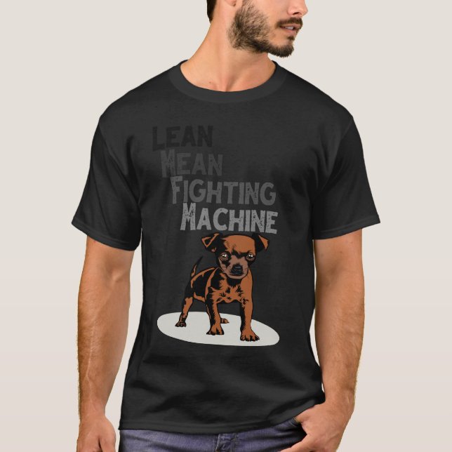 Camiseta Lean Mean Fighting Machine Chihuahua (Frente)