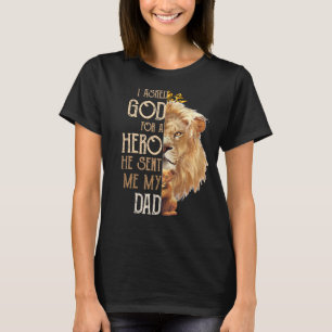 Camiseta Leão Que Eu Pedi A Deus Um Herói Ele Me Enviou Min