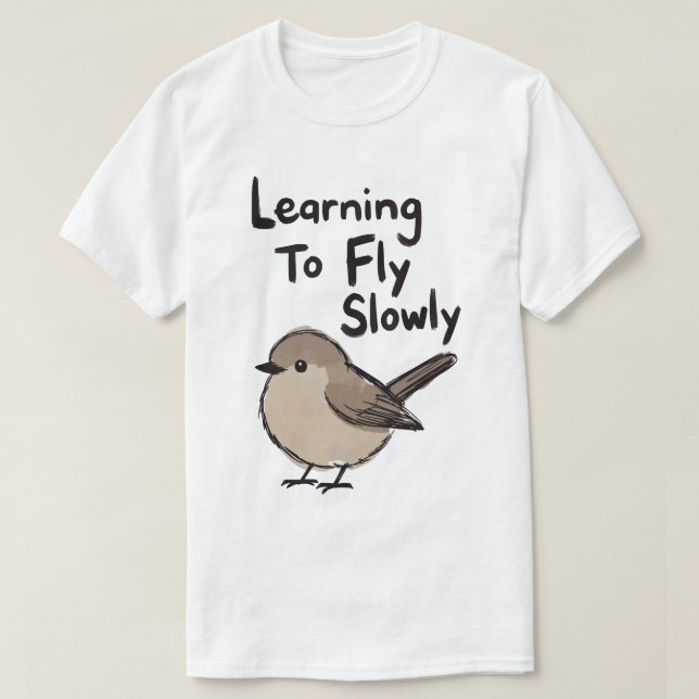 Camiseta Learning To Fly Slowly Bird (Frente do Design)