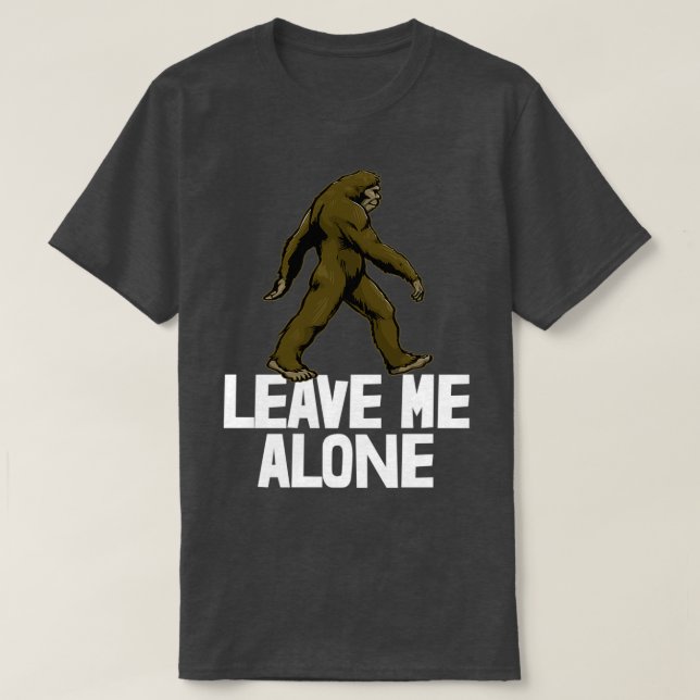 Camiseta Leave Me Alone Sasquatch (Frente do Design)