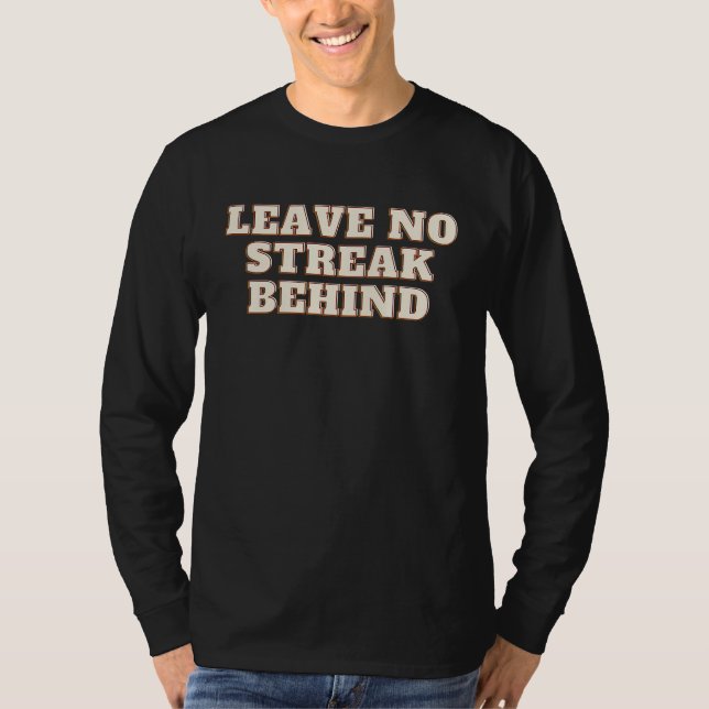 Camiseta Leave No Streak Behind Perfect for Cleaning Enthus (Frente)