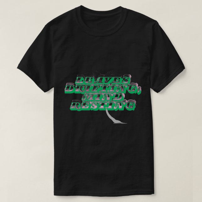Camiseta Leaves Drifting Mind Resting - Zen Meditation Desi (Frente do Design)