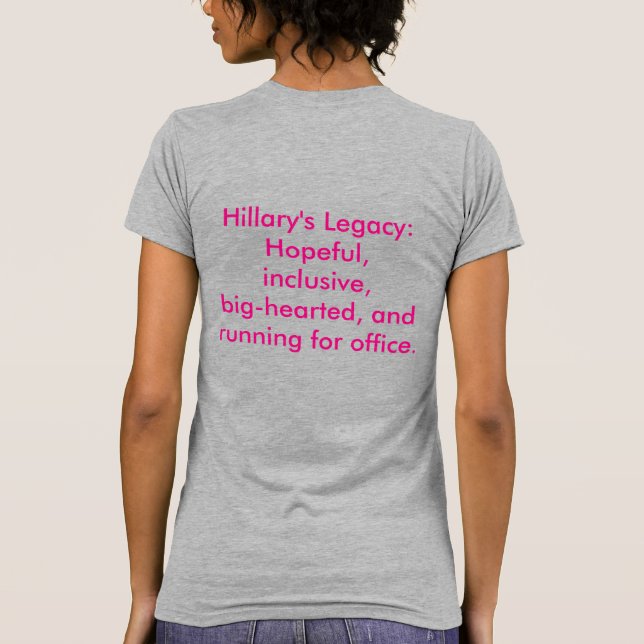 Camiseta Legacy Running for Office Candidate da Hillary (Verso)