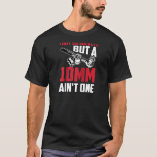 Camiseta Legal 99 Soquetes 10mm Não É Um Carro Divertido da
