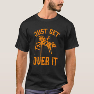Camiseta Legal Apenas Supere Isso Para Mulheres E Homens