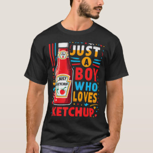 Camiseta Legal Apenas Um Garoto Que Ama Ketchup