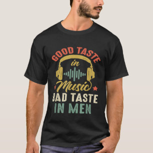 Camiseta Legal bom gosto na música mau gosto em homens músi