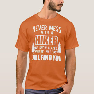 Camiseta Legal Caminho Nunca Mete Com Um Hiker