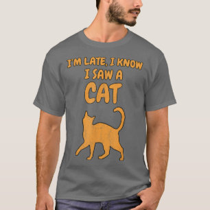 Camiseta Legal comida de Gato dizendo que estou atrasado