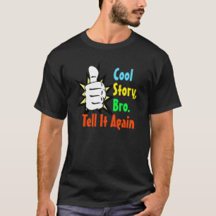 Camiseta legal de Bro da história