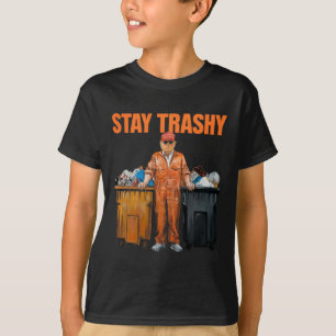 Camiseta Legal Donald Trump Garge Fique Trashy Engraçado Me