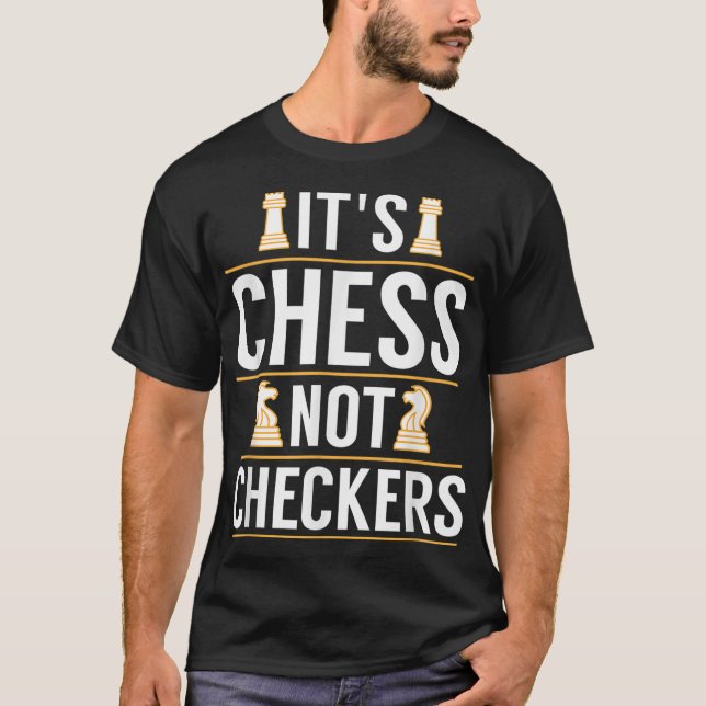 Camiseta Legal É Presente de Jogadores do Chess Not Checker (Frente)