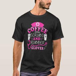 Camiseta Legal enfermeira Citação de café e luvas de borrac