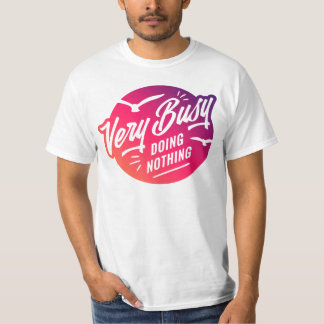 Camiseta Legal Engraçado Ocupado Fazendo Nada