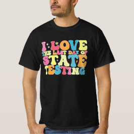 Camiseta Legal Eu Amo O Último Dia De Testes Estaduais Test