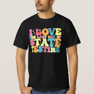 Camiseta Legal Eu Amo O Último Dia De Testes Estaduais Test