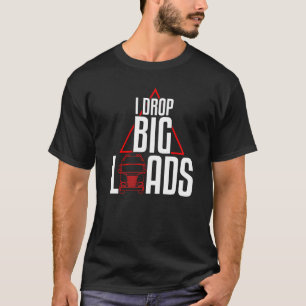 Camiseta Legal Eu Deixo Cair Grandes Cargas Motoristas De C